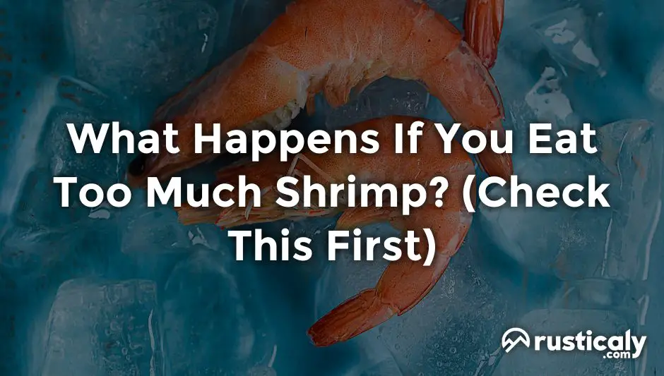 what happens if you eat too much shrimp