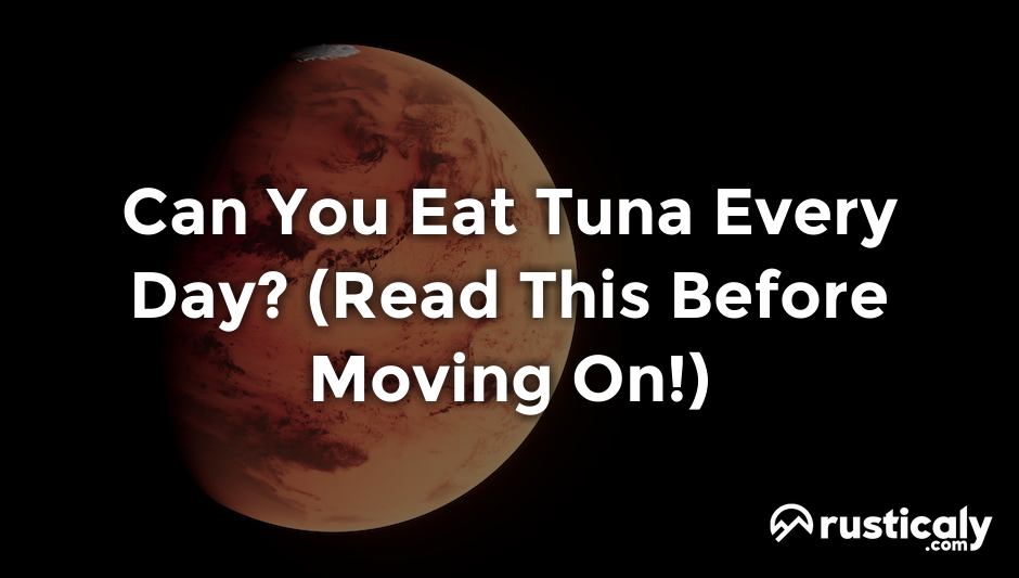 can you eat tuna every day
