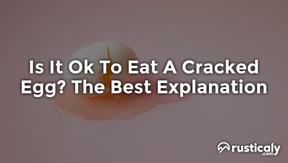 is it ok to eat a cracked egg
