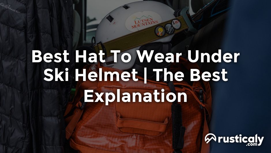 best hat to wear under ski helmet