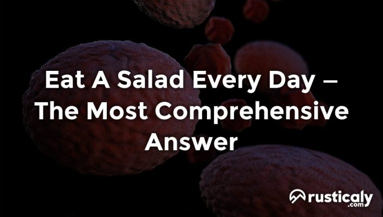 eat a salad every day