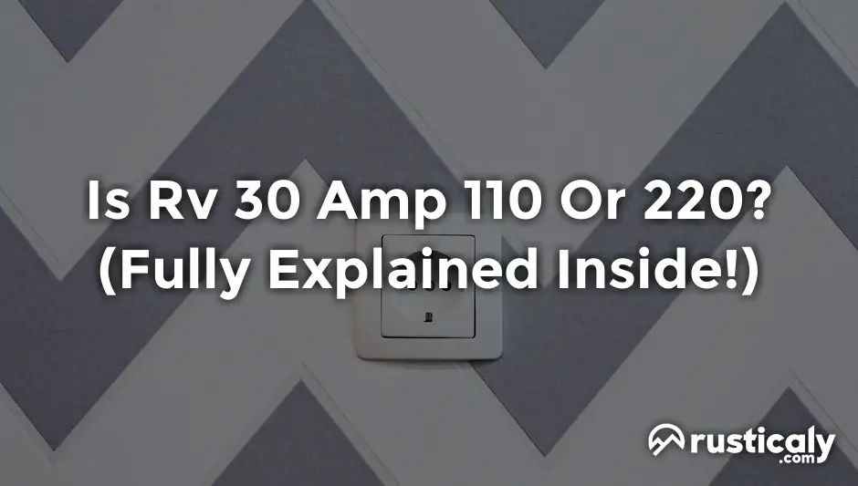 is rv 30 amp 110 or 220