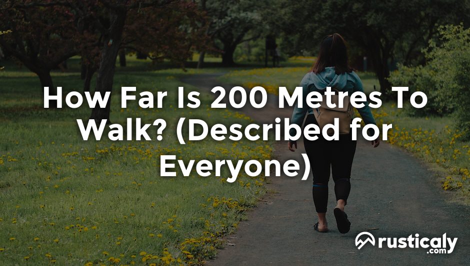 how far is 200 metres to walk