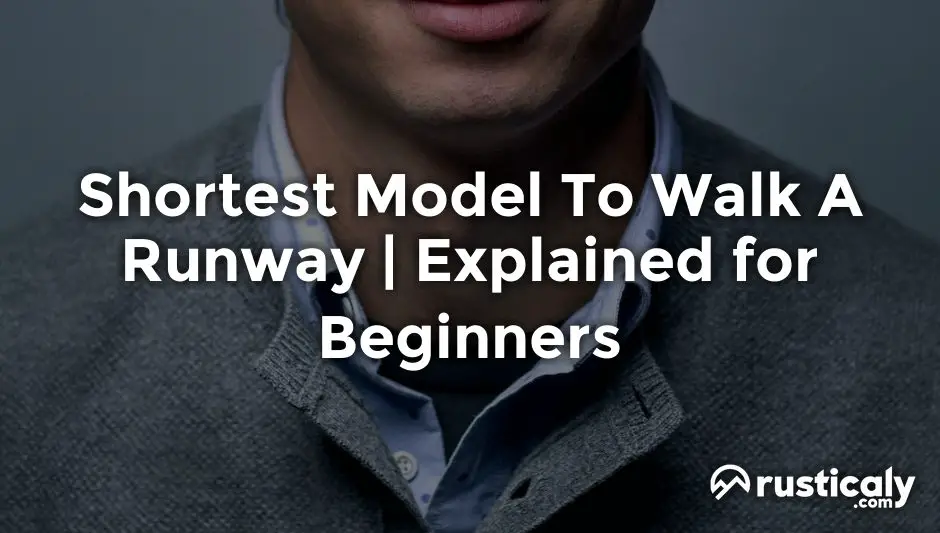 shortest model to walk a runway