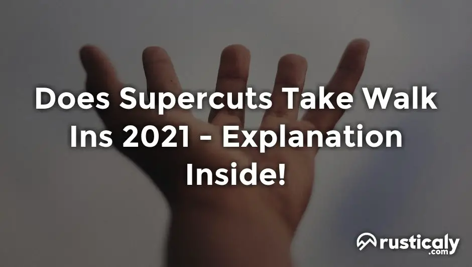 does supercuts take walk ins 2021