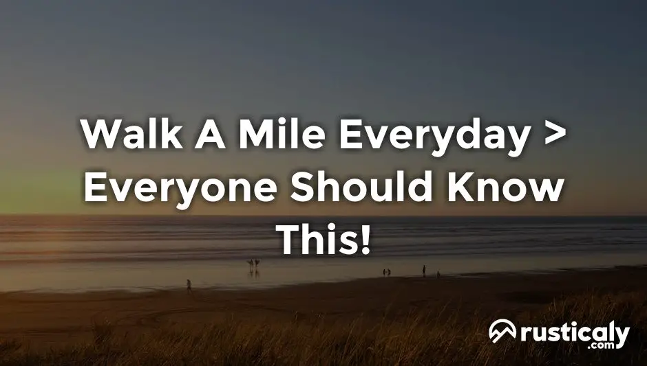 walk a mile everyday