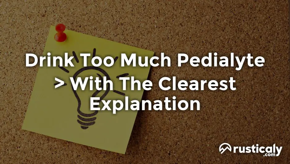 Drink Too Much Pedialyte Everything You Need To Know drink-too-much-pedialyte-everything-you-need-to-know