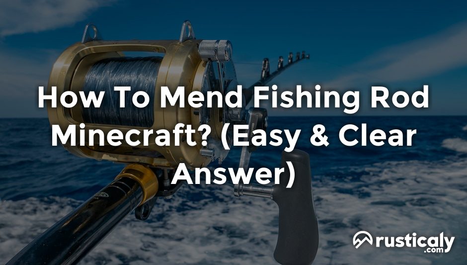 how to mend fishing rod minecraft