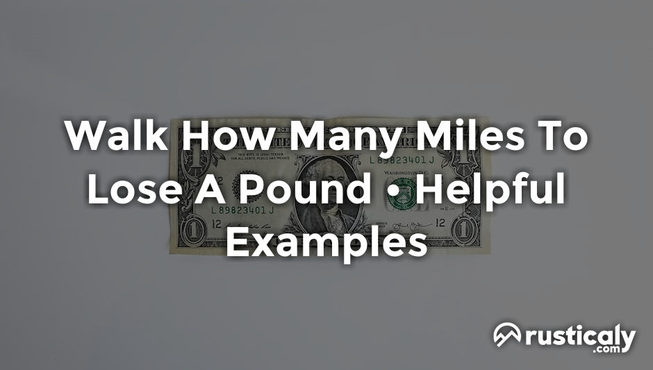 walk how many miles to lose a pound