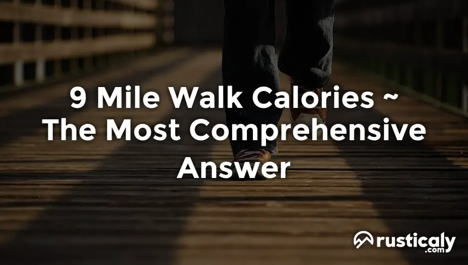 9 mile walk calories