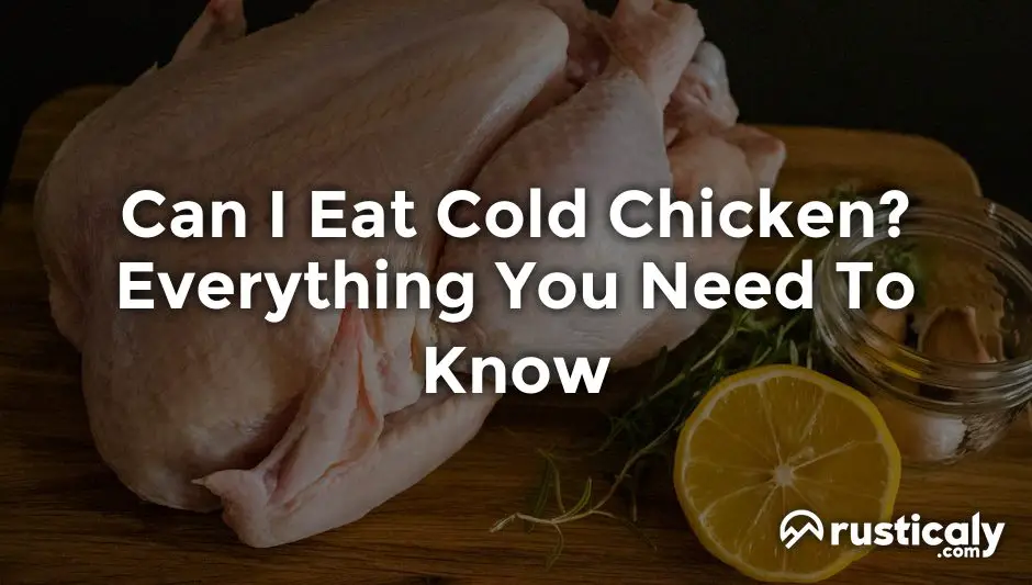 can i eat cold chicken
