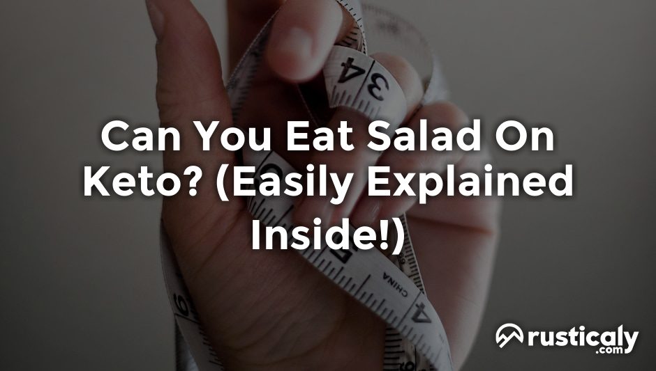 can you eat salad on keto
