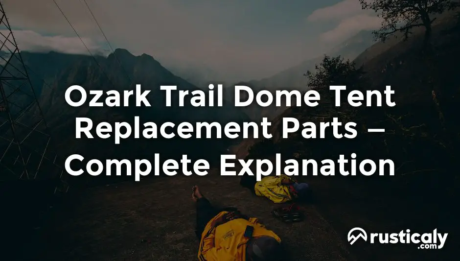 ozark trail dome tent replacement parts