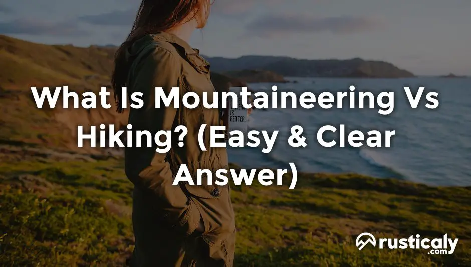 what is mountaineering vs hiking