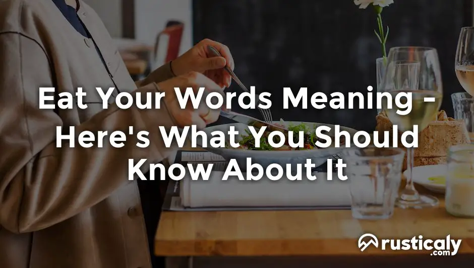 eat your words meaning