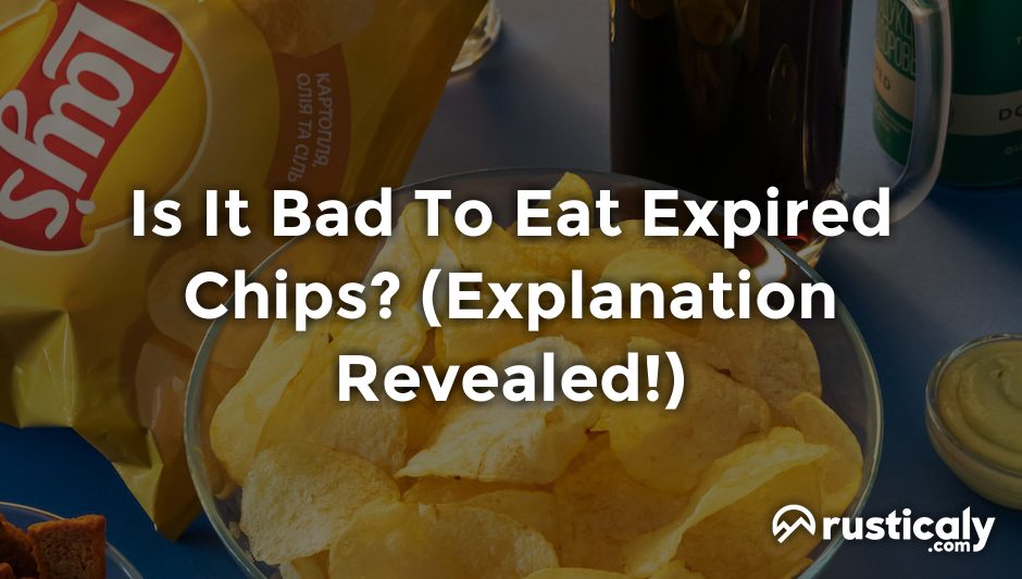 is it bad to eat expired chips