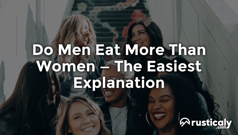 do men eat more than women