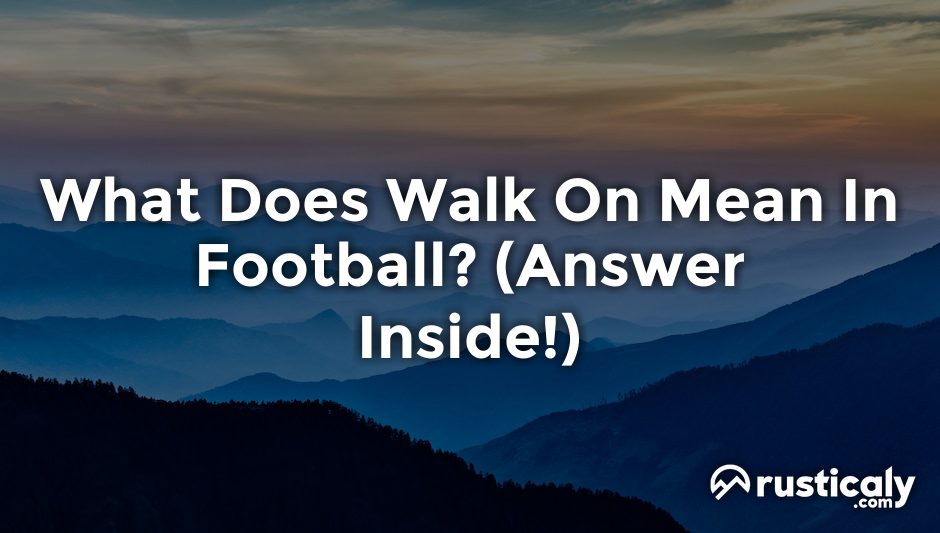 what does walk on mean in football