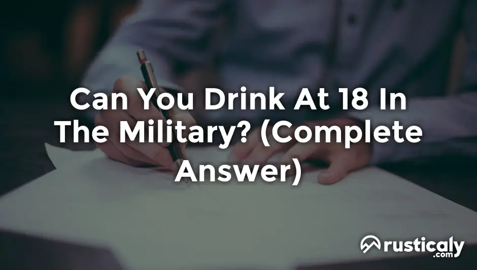 can you drink at 18 in the military