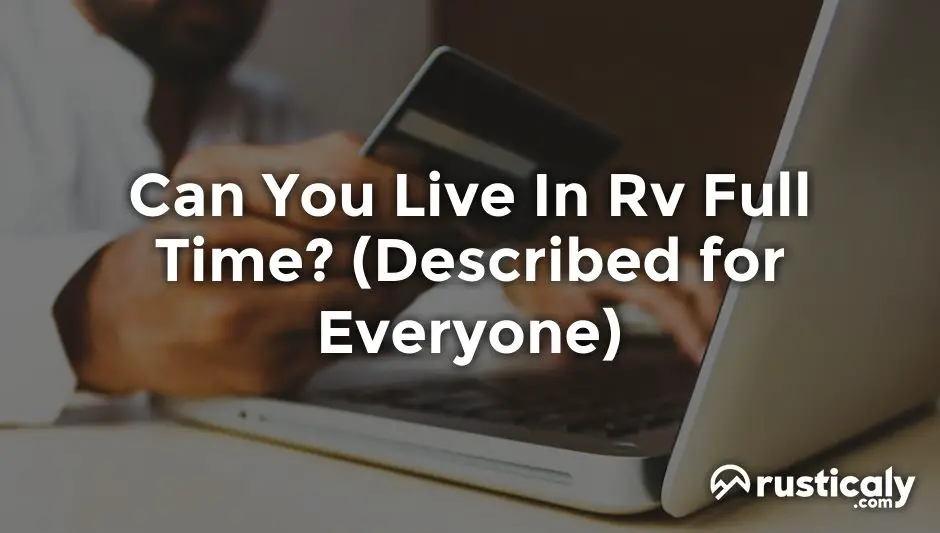 can you live in rv full time