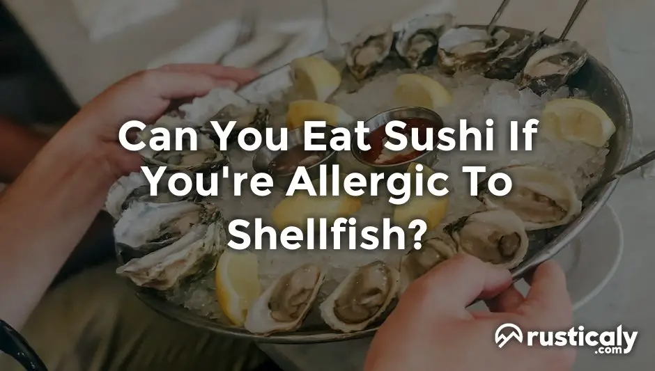 can you eat sushi if you're allergic to shellfish