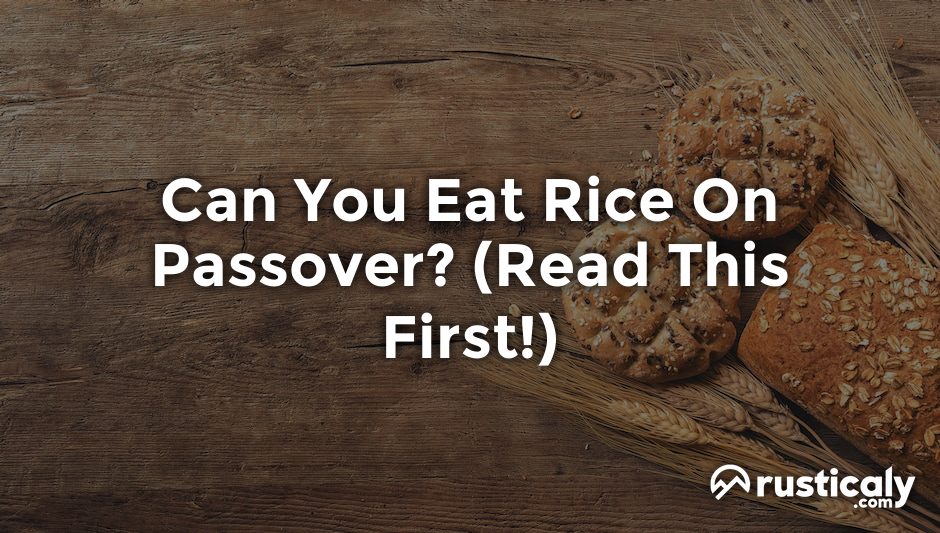 can you eat rice on passover