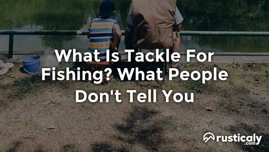 what is tackle for fishing