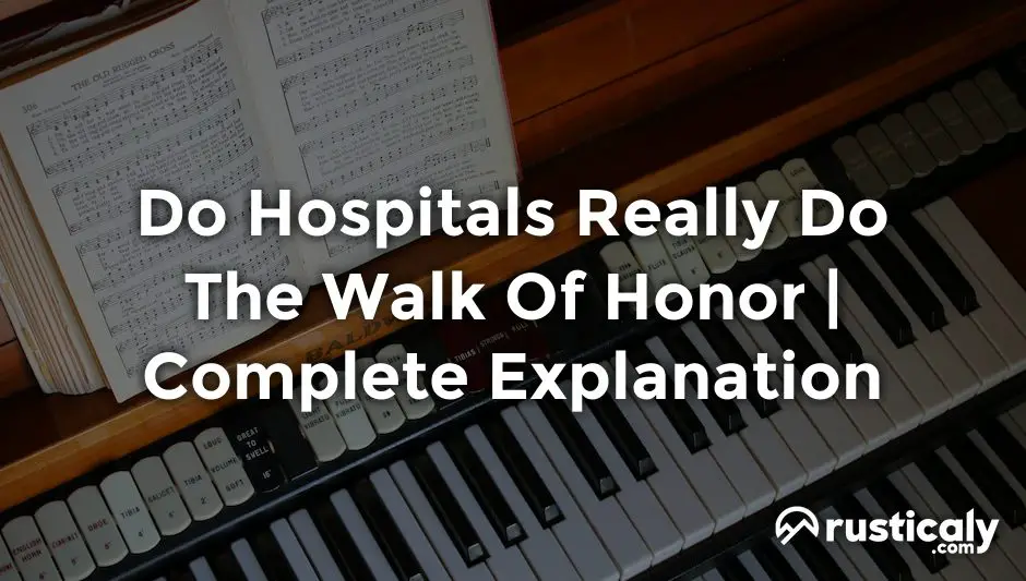 Do Hospitals Really Do The Walk Of Honor • Finally Understand!