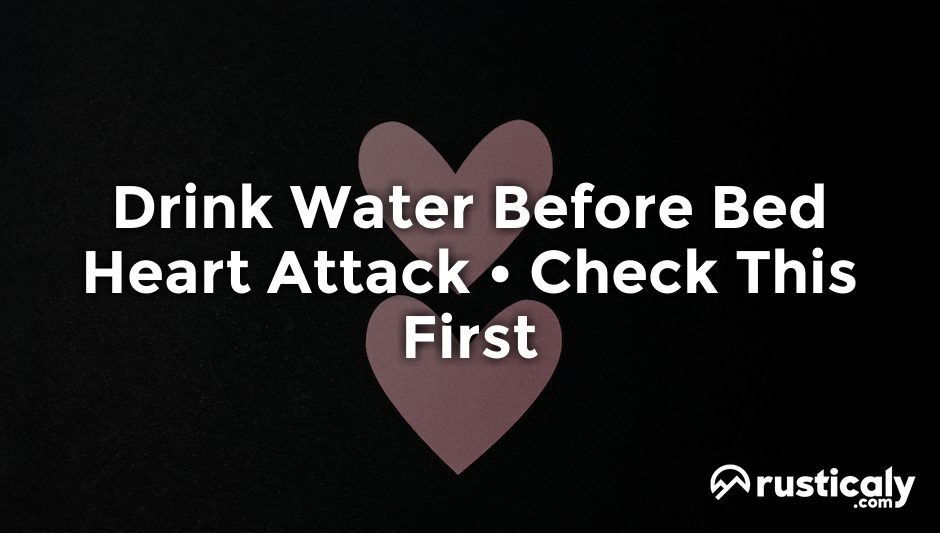drink water before bed heart attack