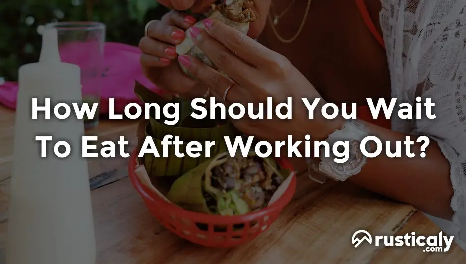 how long should you wait to eat after working out