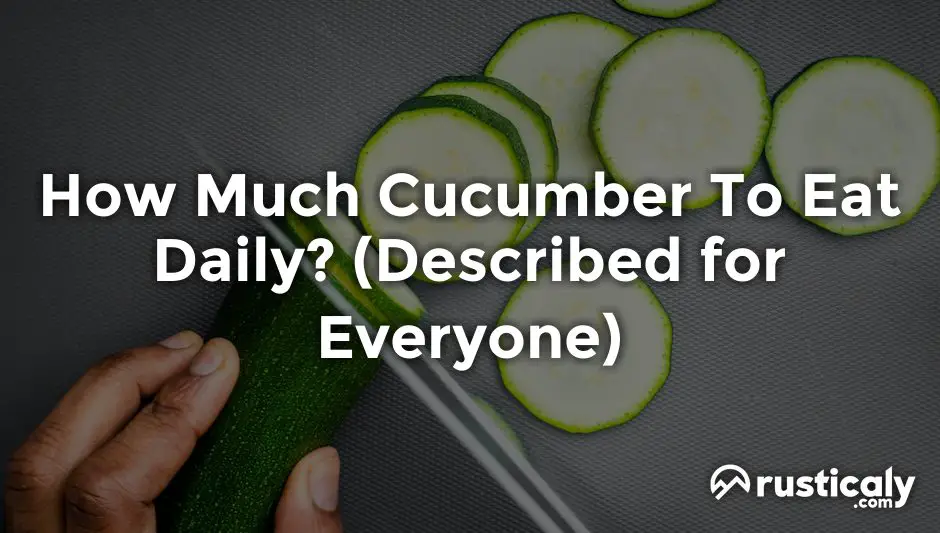 how much cucumber to eat daily