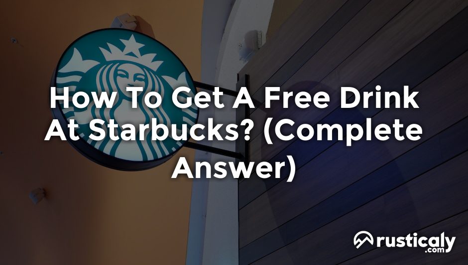 how to get a free drink at starbucks