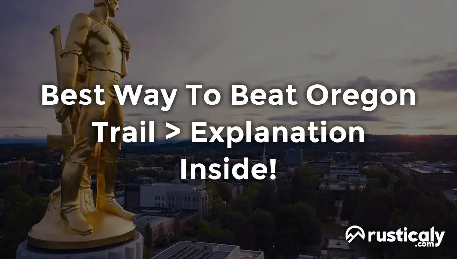 best way to beat oregon trail