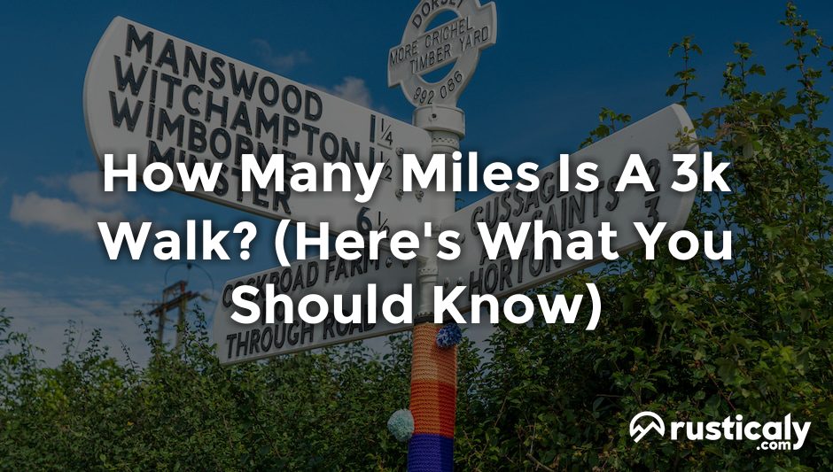 how many miles is a 3k walk