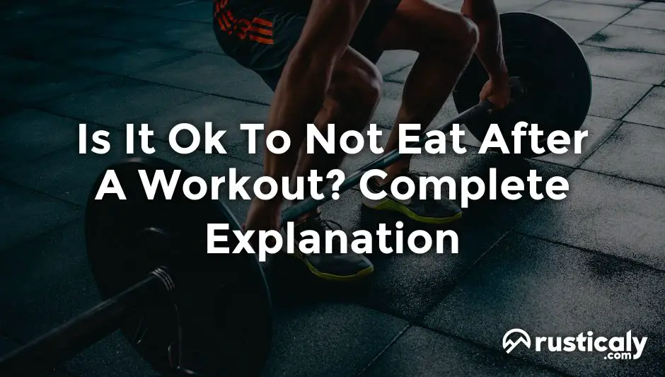 is it ok to not eat after a workout