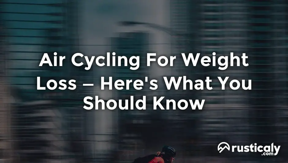 air cycling for weight loss