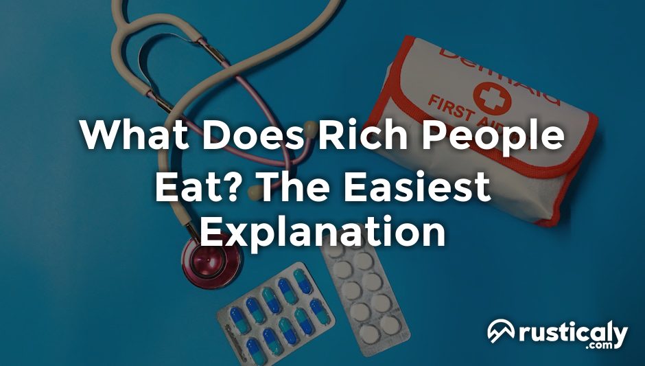 what does rich people eat