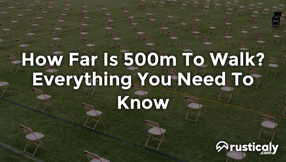 how far is 500m to walk