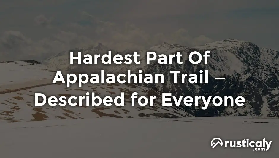hardest part of appalachian trail