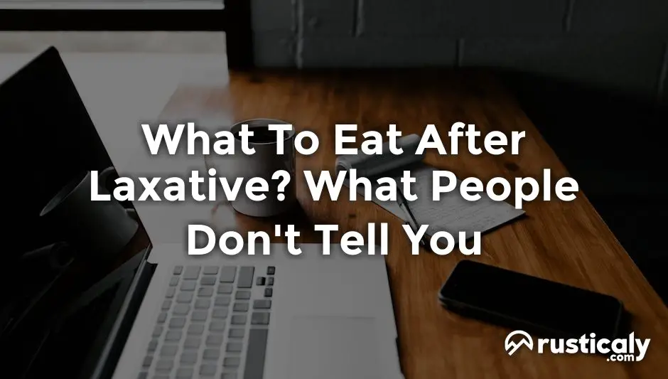 What To Eat After Laxative Here s What You Should Know what-to-eat-after-laxative-here-s-what-you-should-know