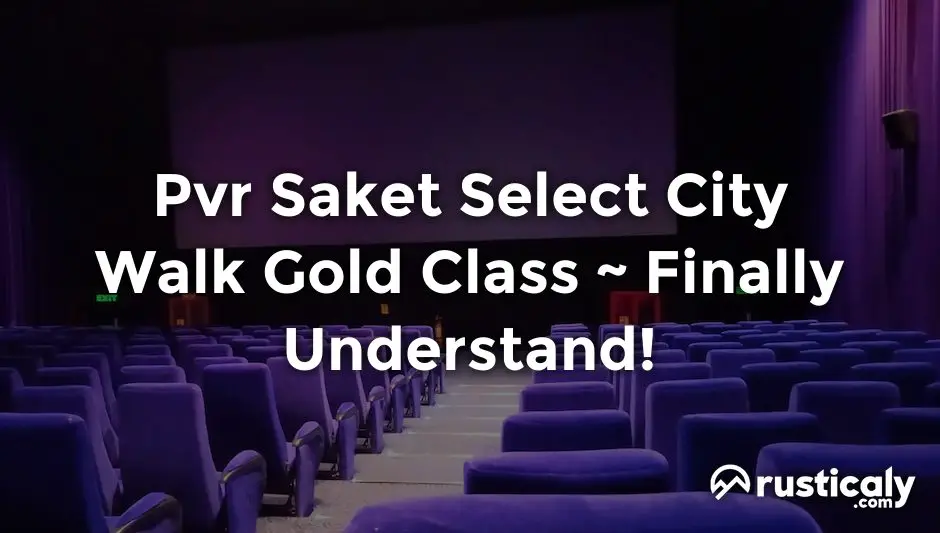 Pvr Saket Select City Walk Gold Class