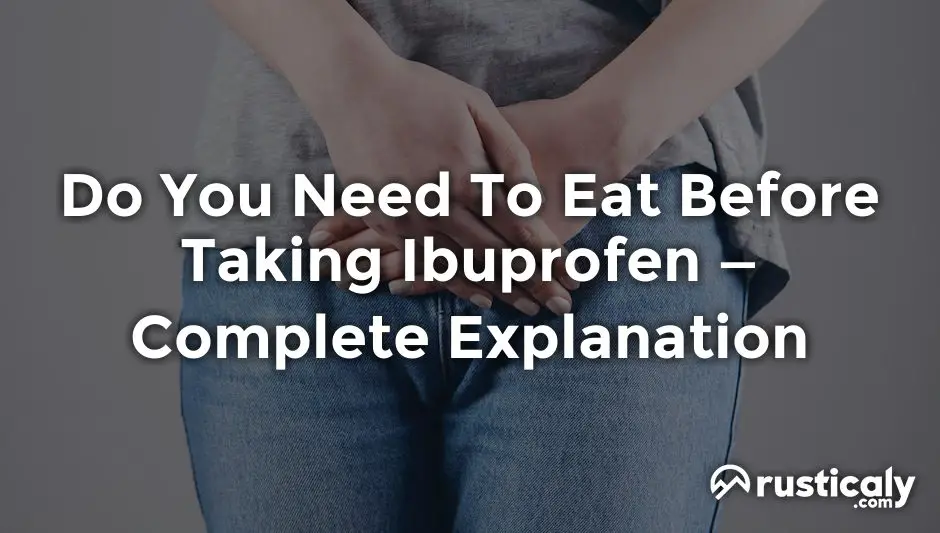 do you need to eat before taking ibuprofen
