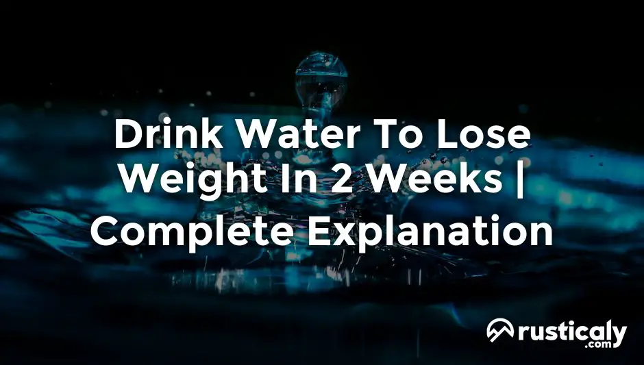 drink water to lose weight in 2 weeks