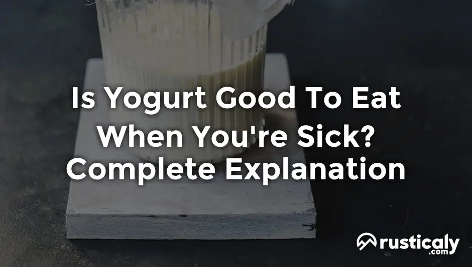 is yogurt good to eat when you're sick