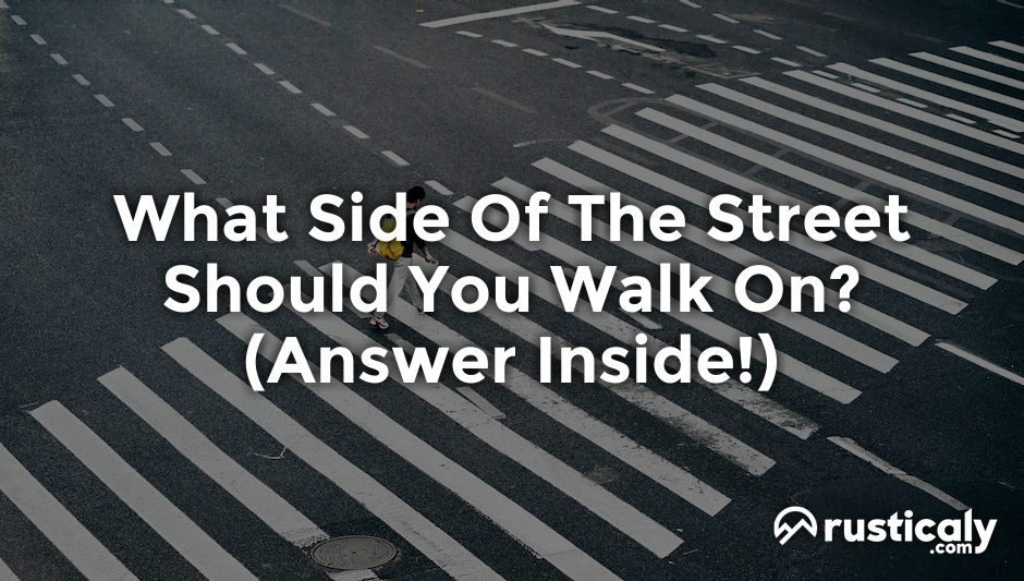 what side of the street should you walk on