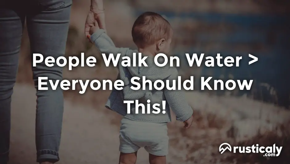 people walk on water