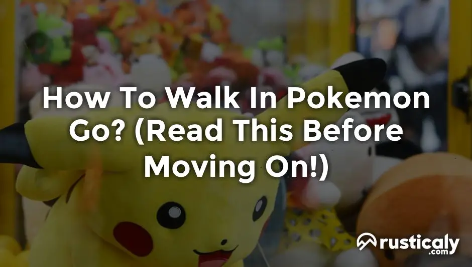 how to walk in pokemon go