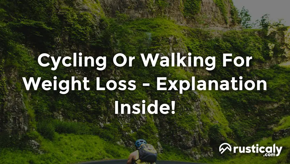 Cycling Or Walking For Weight Loss — Explanation Revealed!