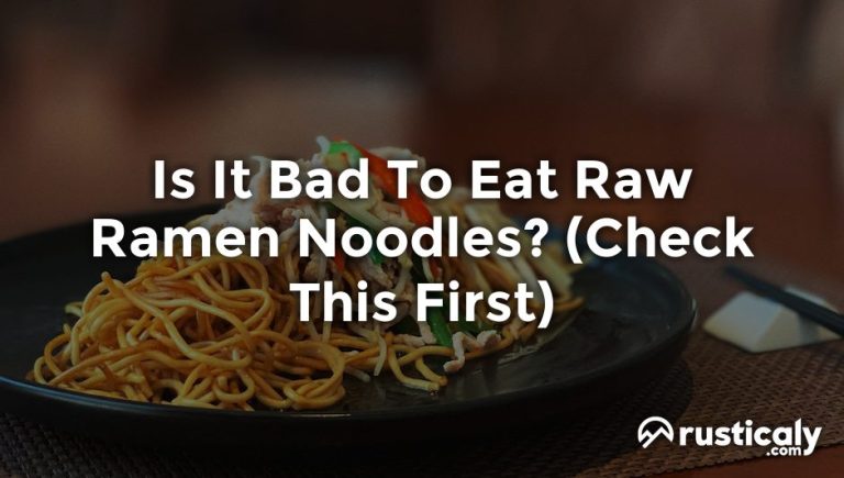 is it bad to eat raw ramen noodles