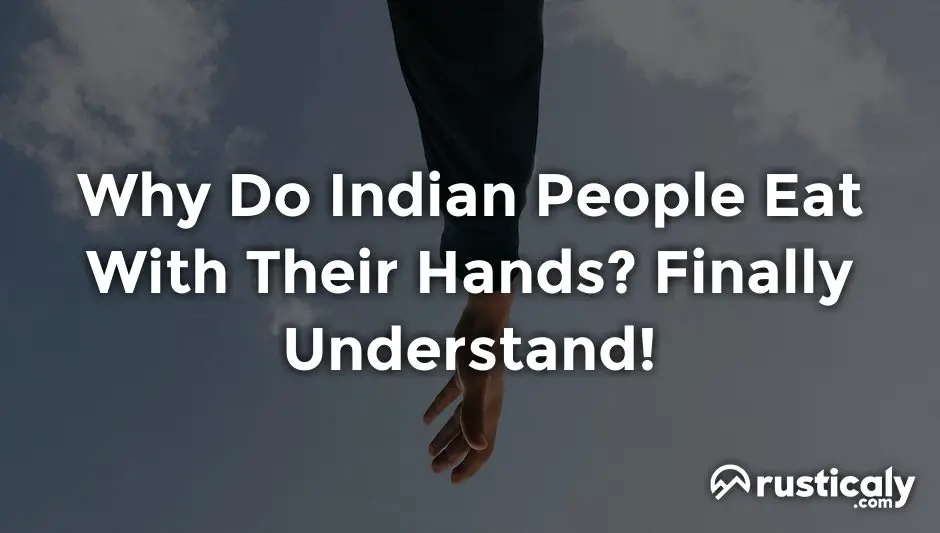 why do indian people eat with their hands